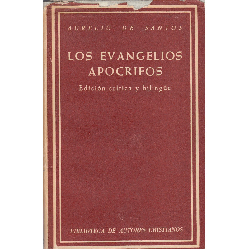 LOS EVANGELIOS APOCRIFOS Edición Crítica y Bilingüe
