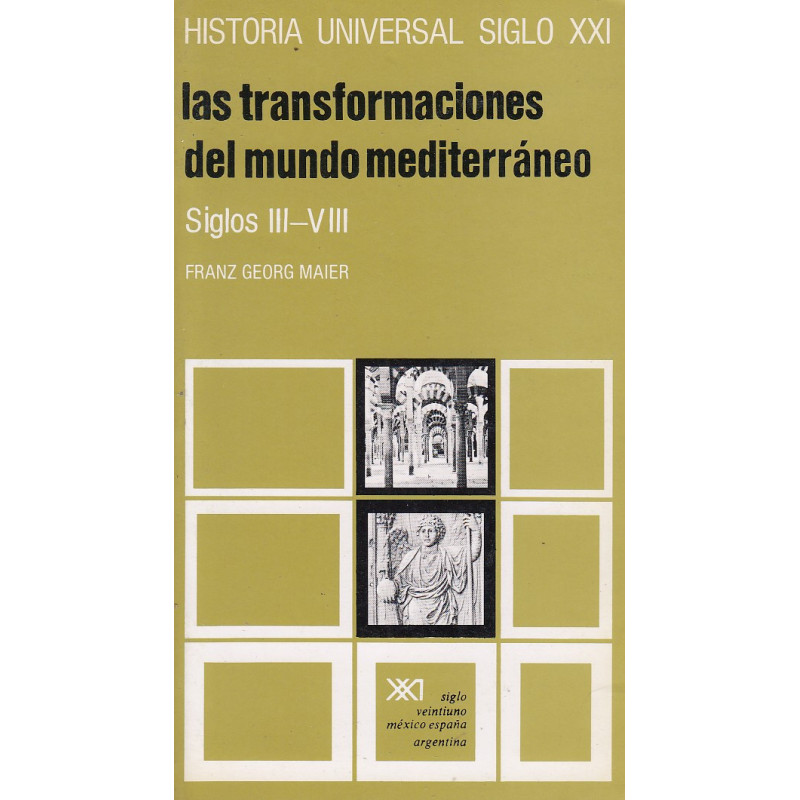 LAS TRANSFORMACIONES DEL MUNDO MEDITERRANEO S.III a VIII