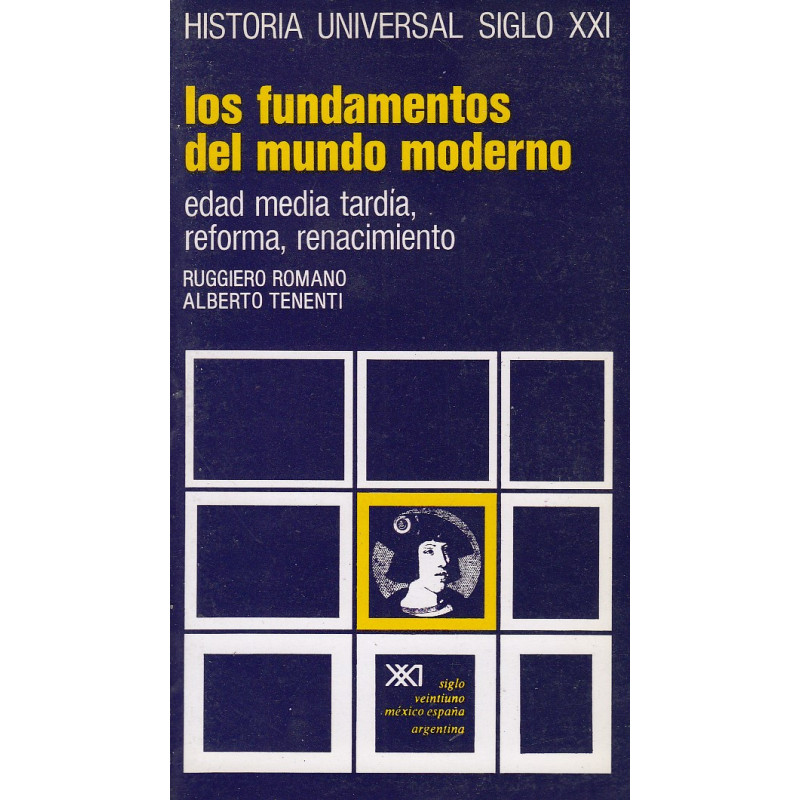 LOS FUNDAMENTOS DEL MUNDO MODERNO. Edad Media Tardía