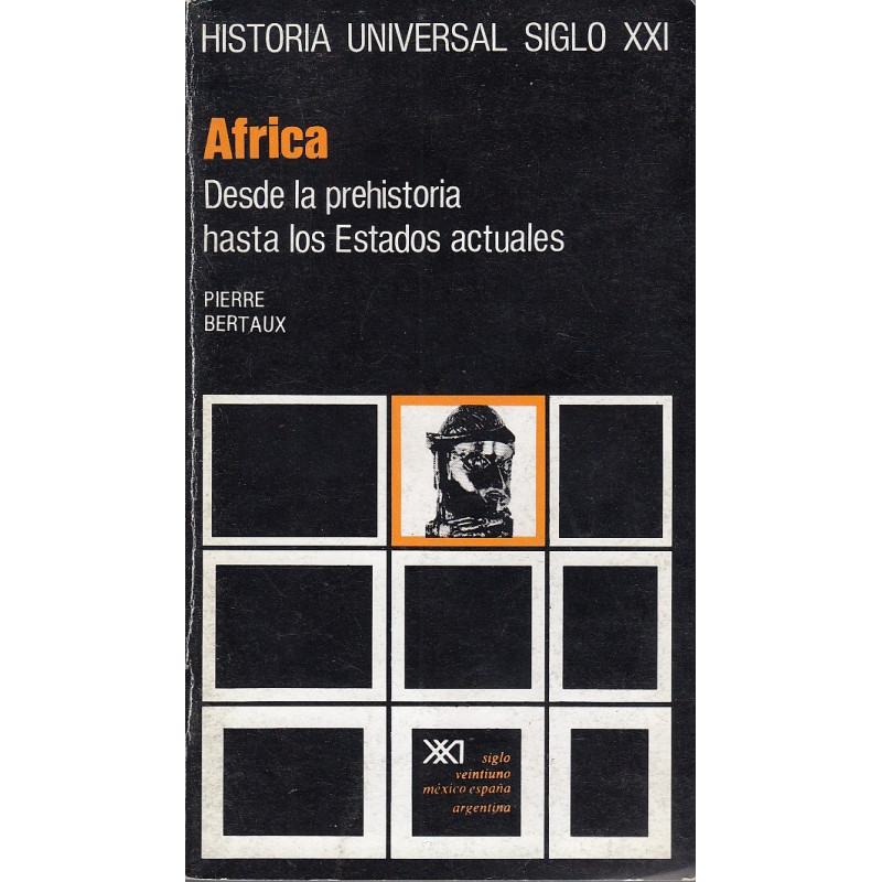 AFRICA Desde la Prehistoria Hasta los Estados Actuales
