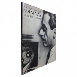 PHOTOGRAPHS BY MAN RAY 105 WORKS