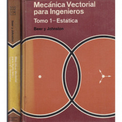 MECÁNICA VECTORIAL PARA INGENIEROS 2 Tomos OBRA COMPLETA. Tomo 1- Estática y Tomo 2- Dinámica