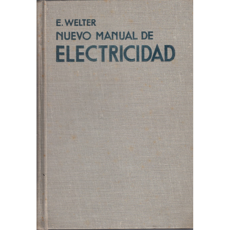 NUEVO MANUAL DE ELECTRICIDAD. Fundamentos y Aplicaciones