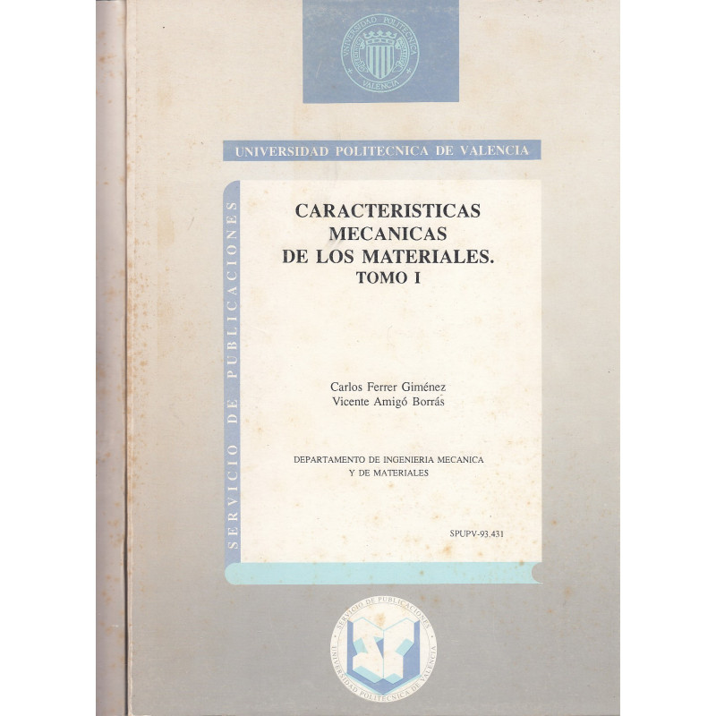 CARACTERÍSTICAS MECÁNICAS DE LOS MATERIALES 2 Tomos OBRA COMPLETA
