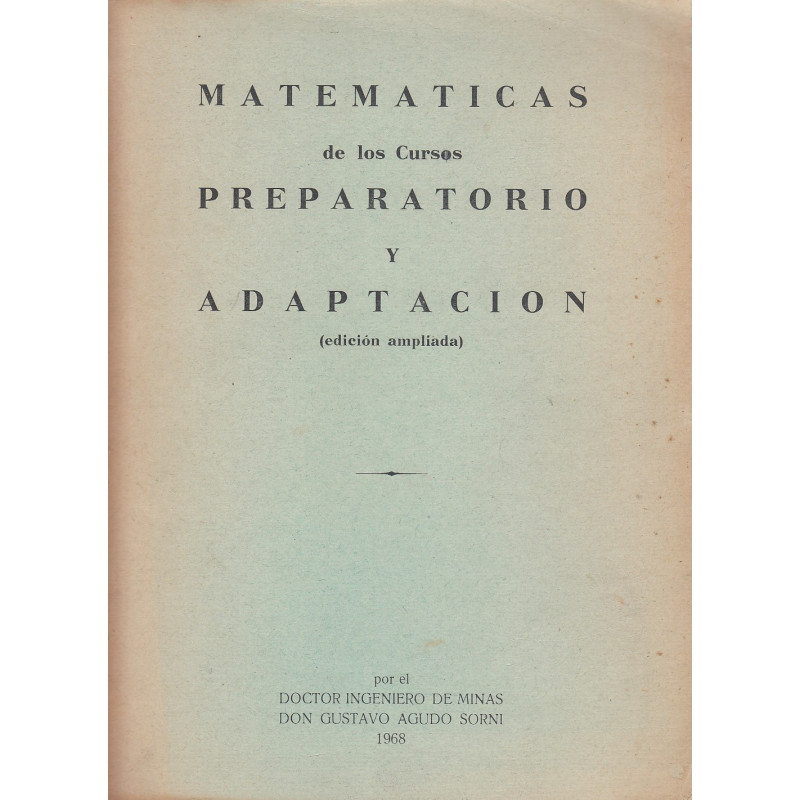 MATEMÁTICAS de los Cursos PREPARATORIO Y ADAPTACIÓN (Edición Ampliada)