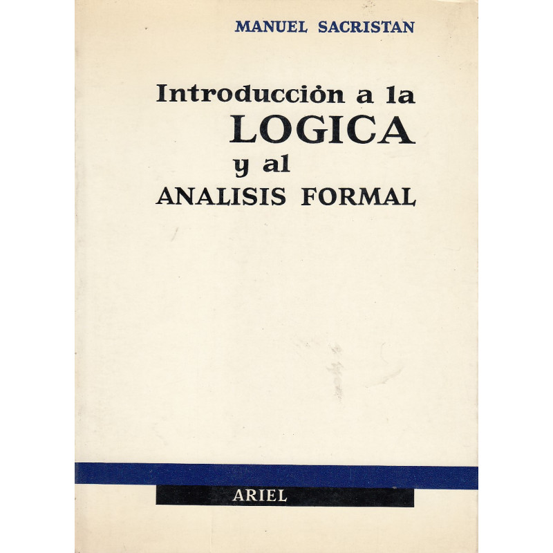 INTRODUCCIÓN A LA LÓGICA Y AL ANÁLISIS FORMAL