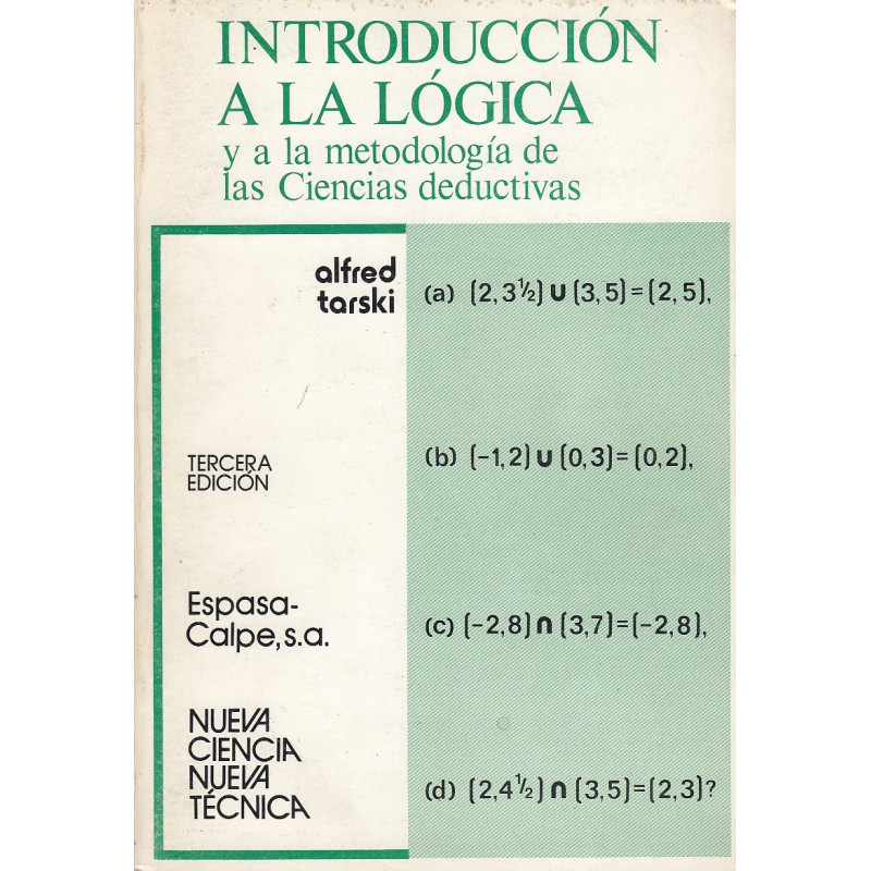 INTRODUCCIÓN A LA LÓGICA Y A LA METODOLOGÍA DE LAS CIENCIAS DEDUCTIVAS