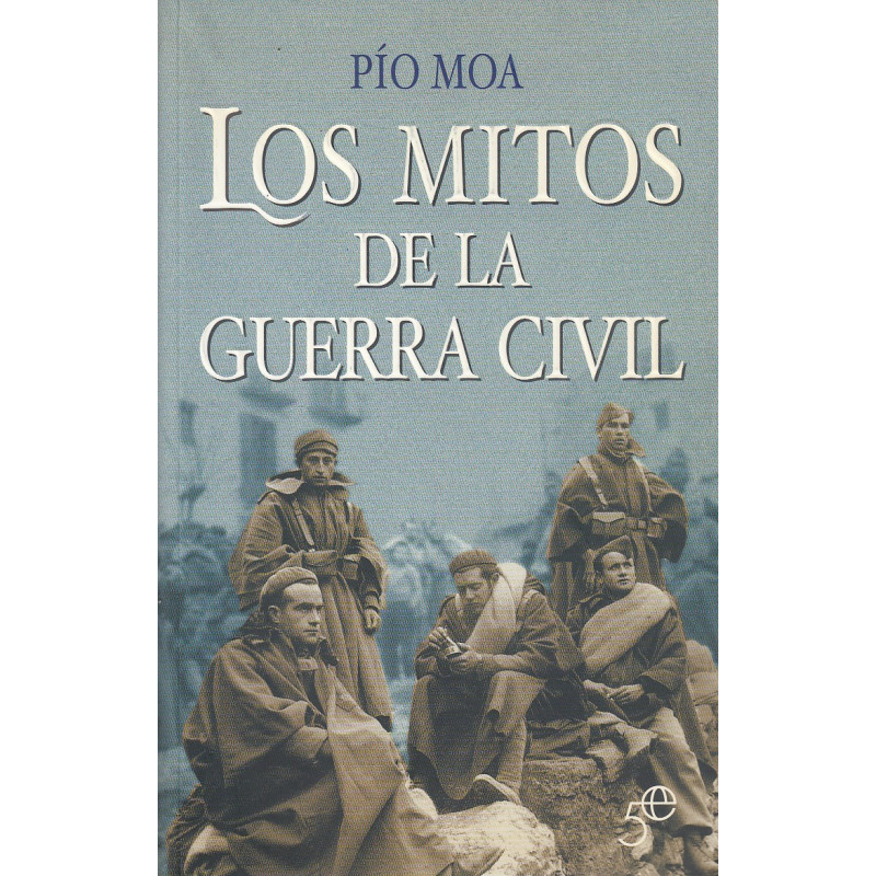 LOS MITOS DE LA GUERRA CIVIL