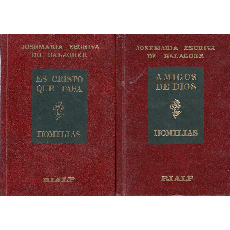 EL CRISTO QUE PASA y AMIGOS DE DIOS. 2 Tomos de HOMILIAS