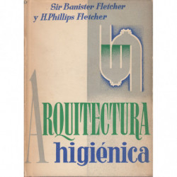 ARQUITECTURA HIGIÉNICA Ingenieria Sanitaria aplicada a los Edificios
