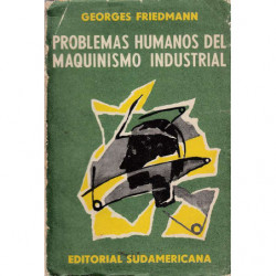 PROBLEMAS HUMANOS DEL MAQUINISMO INDUSTRIAL