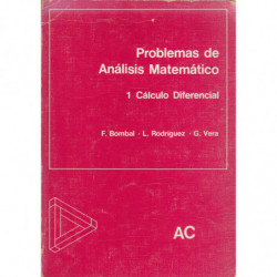 PROBLEMAS DE ANÁLISIS MATEMÁTICO. Tomo 1: CÁLCULO DIFERENCIAL