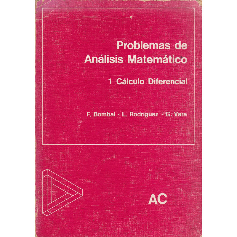 PROBLEMAS DE ANÁLISIS MATEMÁTICO. Tomo 1: CÁLCULO DIFERENCIAL