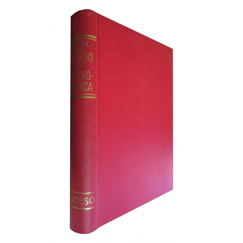 TRATADO MODERNO DE TERMODINÁMICA (Teoría y Apicaciones Técnicas)