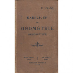 EXERCICES DE GÉOMÉTRIE DESCRIPTIVE Cours de Mahtématiques Elémentaires