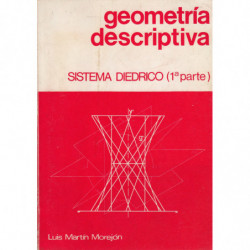 GEOMETRÍA DESCRIPTIVA. Sistema DIÉDRICO 1ª Parte