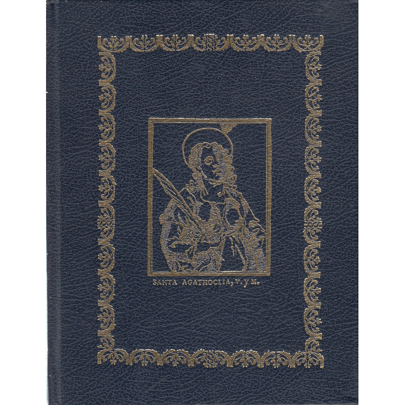 VIDA DE SANTA AGATHOCLIA, VIRGEN, Y MARTYR, PATRONA de la Villa de Mequinença, en el Reyno de Aragon