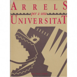 ARRELS PER A UNA UNIVERSITAT