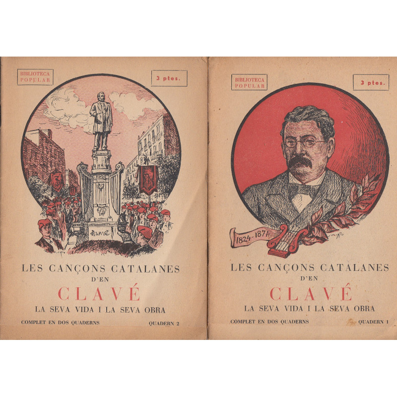 LES CANÇONS CATALANES D'EN CLAVÉ, LA SEVA VIDA I LA SEBA OBRA. Complet en Dos Quaderns OBRA COMPLETA