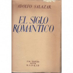 EL SIGLO ROMÁNTICO. Ensayos sobre el Romanticismo y los compositores de la época romántica