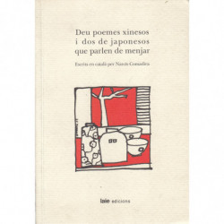 DEU POEMES XINESOS I DOS JAPONESOS QUE PARLEN DE MENJAR Escrits en català per Narcís Oller