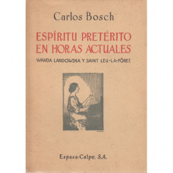 ESPÍRITU PRETÉRITO EN HORAS ACTUALES Wanda Landowska y Saint Leu-La-Fôret