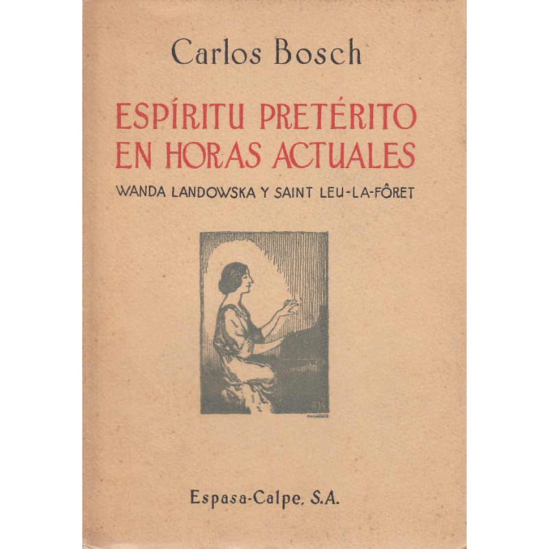 ESPÍRITU PRETÉRITO EN HORAS ACTUALES Wanda Landowska y Saint Leu-La-Fôret