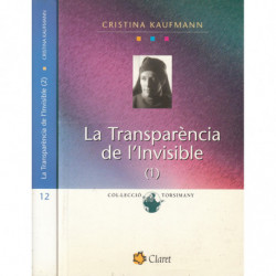 LA TRANSPARÈNCIA DE L'INVISIBLE 2 Volumns OBRA COMPLETA