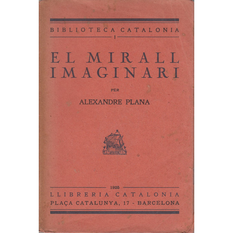 EL MIRALL IMAGINARI Joan Garí: Orient i Occidente - Imatges de Girona: Elegies - El Circ: Somnis, &