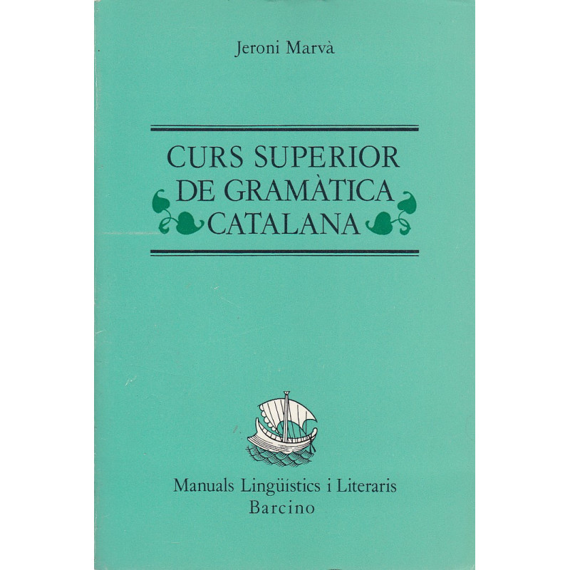 CURS SUPERIOR DE GRAMÀTICA CATALANA