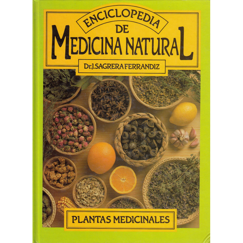 PLANTAS MEDICINALES. Vol. 2 de la ENCICLOPEDIA DE MEDICINA NATURAL
