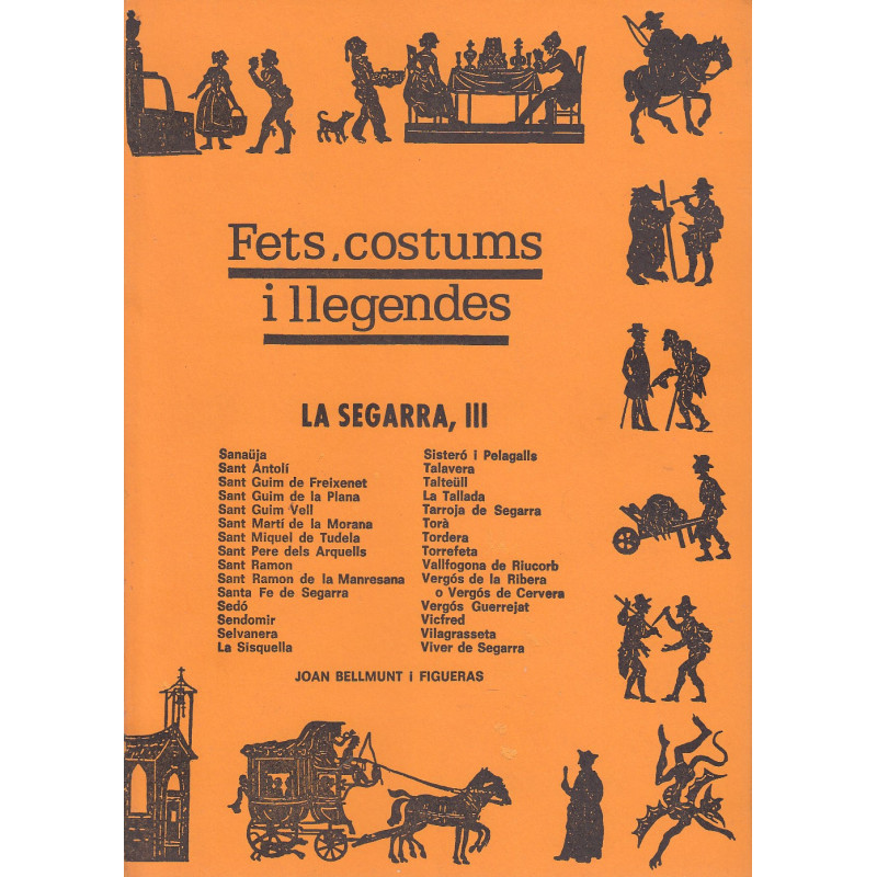FETS, COSTUMS I LLEGENDES. LA SEGARRA, III