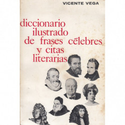 DICCIONARIO ILUSTRADO DE FRASES CELEBRES Y CITAS LITERARIAS