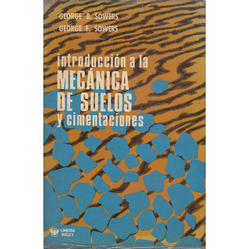 INTRODUCCIÓN A LA MECÁNICA DE SUELOS Y CIMENTACIONES