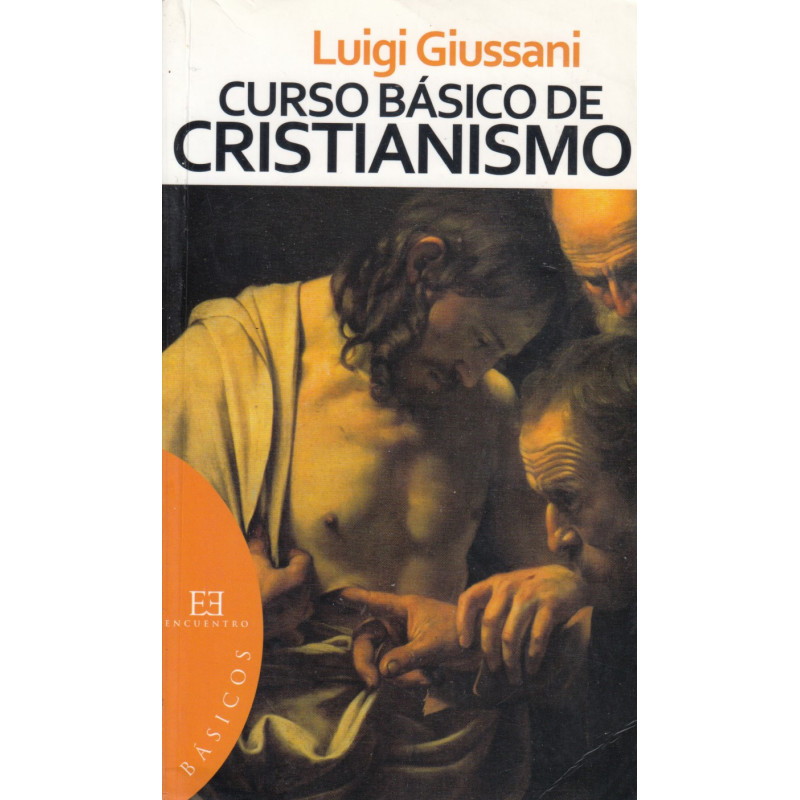 CURSO BÁSICO DE CRISTIANISMO (Obra Completa en Un solo Volumen)