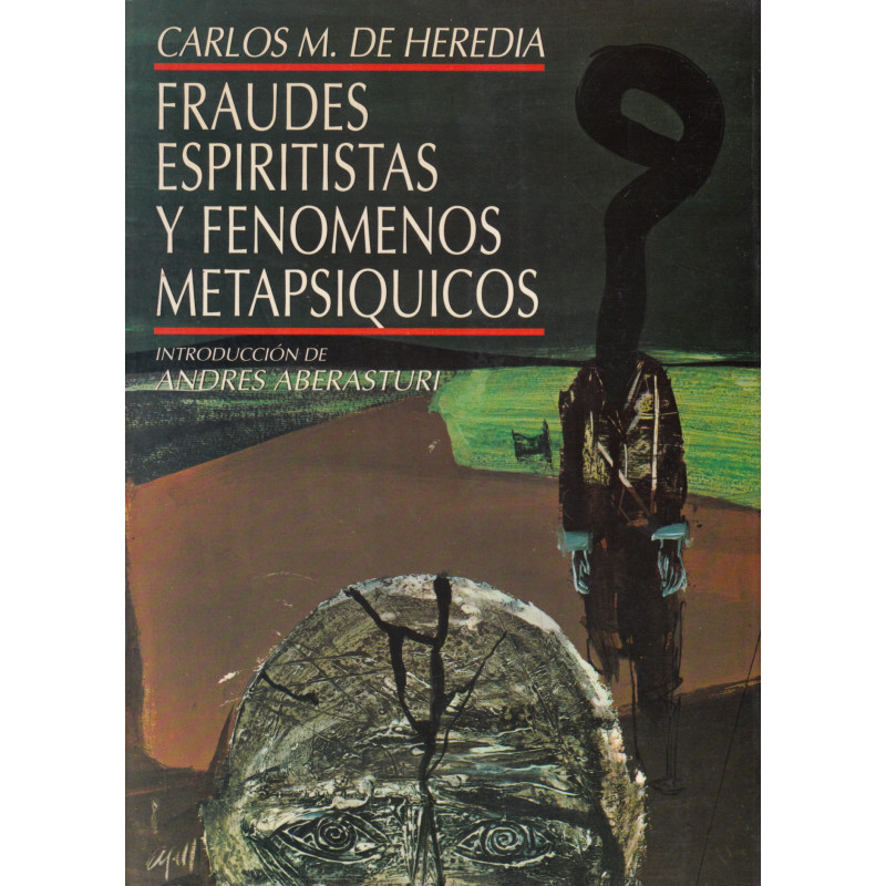 FRAUDES ESPIRITISTAS Y FENÓMENOS METAPSÍQUICOS