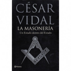 LA MASONERÍA. Un Estado Dentro de Un Estado