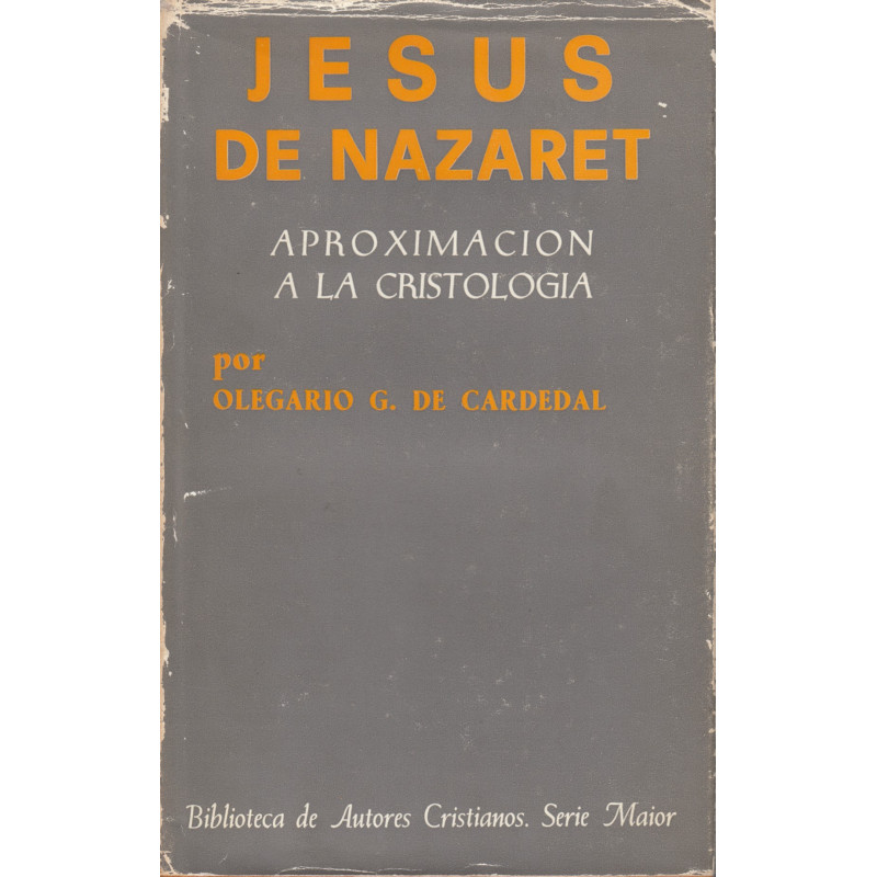 JESUS DE NAZARET. Aproximación a la Cristología