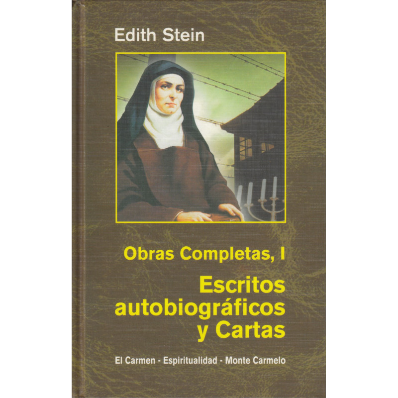 OBRAS COMPLETAS I: ESCRITOS AUTOBIOGRAFICOS Y CARTAS