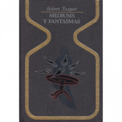 MEDIUMS Y FANTASAMS Mesas giratorias, Levitaciones, Casas encantadas y Fantasmas