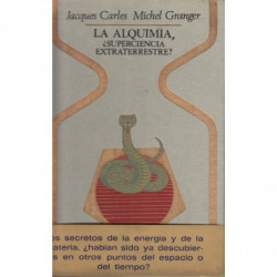 LA ALQUÍMIA, ¿Superciencia Extraterrestre?