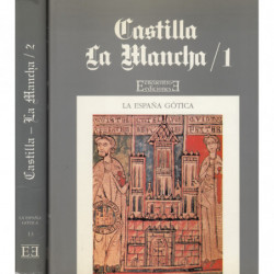 CASTILLA-LA MANCHA, Parte 1 y 2 COMPLETO. (Volúmenes 12 y 13 Respectivamente de la Colección; LA ESPAÑA GOTICA)