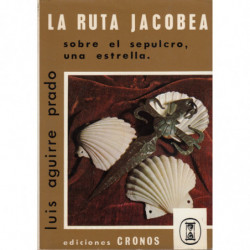 LA RUTA JACOBEA. Sobre el Sepulcro, una Estrella