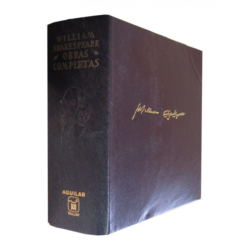 OBRAS COMPLETAS DE WILLIAM SHAKESPEARE. Primera Versión Integra del Inglés