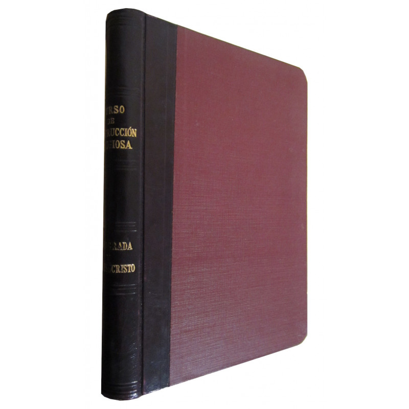 HISTORIA SAGRADA Y VIDA DE N.S. JESUCRISTO. Curso de Instrucción Religiosa