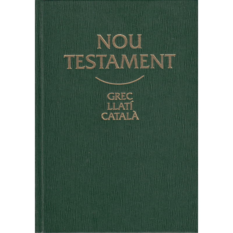 NOU TESTAMENT Trillingüe: GREC-LLATÍ-CATALÀ