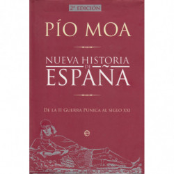 NUEVA HISTORIA DE ESPAÑA. De la II Guerra Púnica al siglo XXI