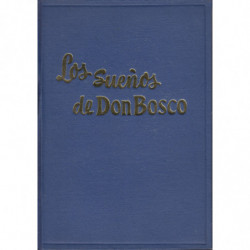 LOS SUEÑOS DE DON BOSCO.