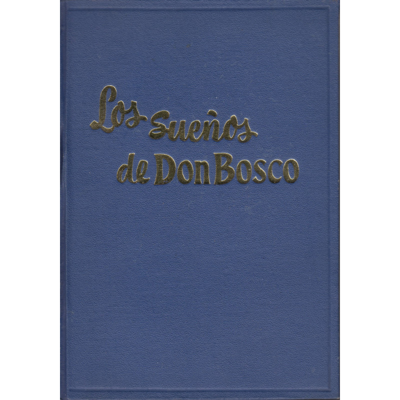 LOS SUEÑOS DE DON BOSCO.