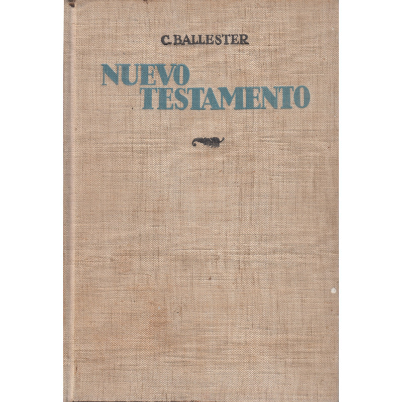 EL NUEVO TESTAMENTO DE NUESTRO SEÑOR JESUCRISTO